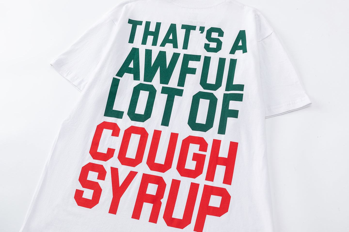 That's A Awful Lot of Cough Syrup Shirt