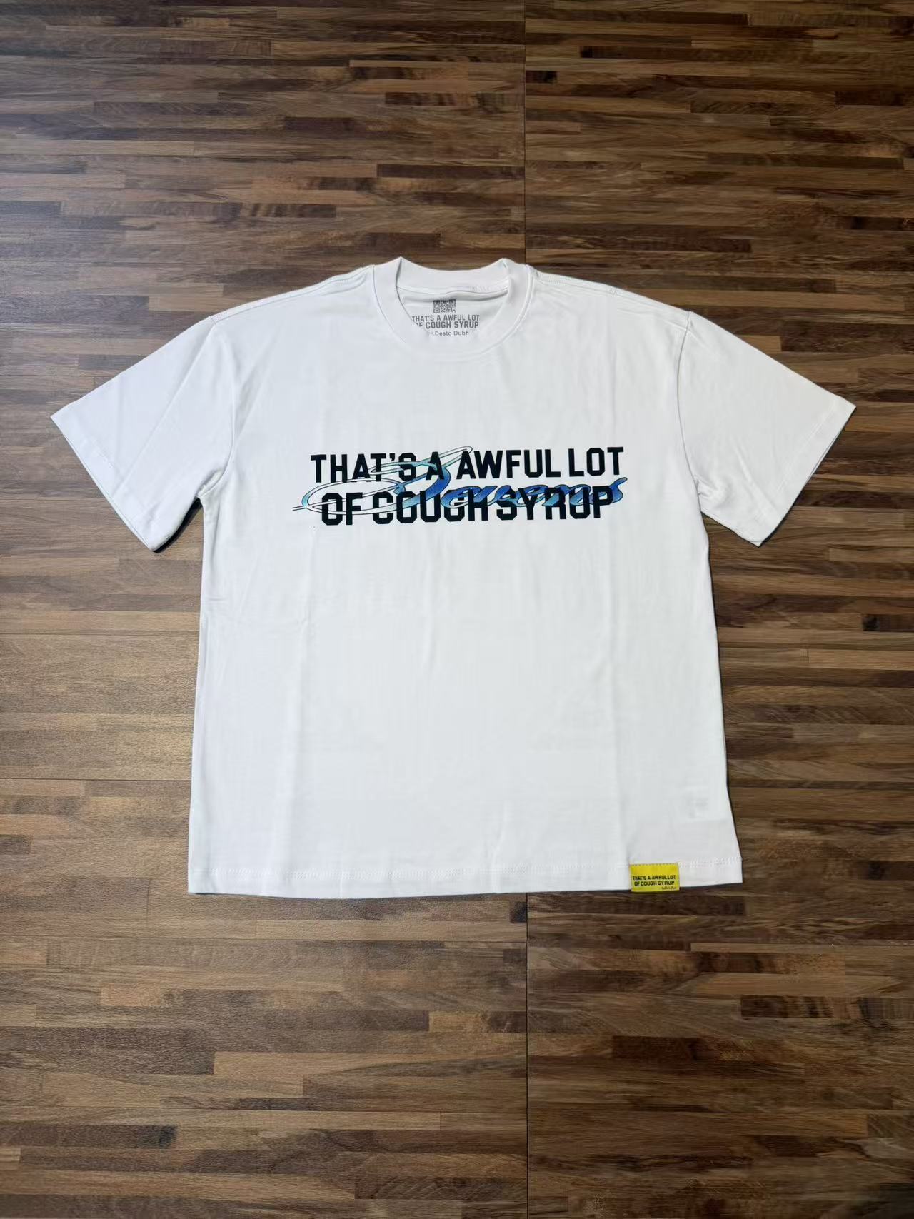 That's A Awful Lot of Cough Syrup Shirt