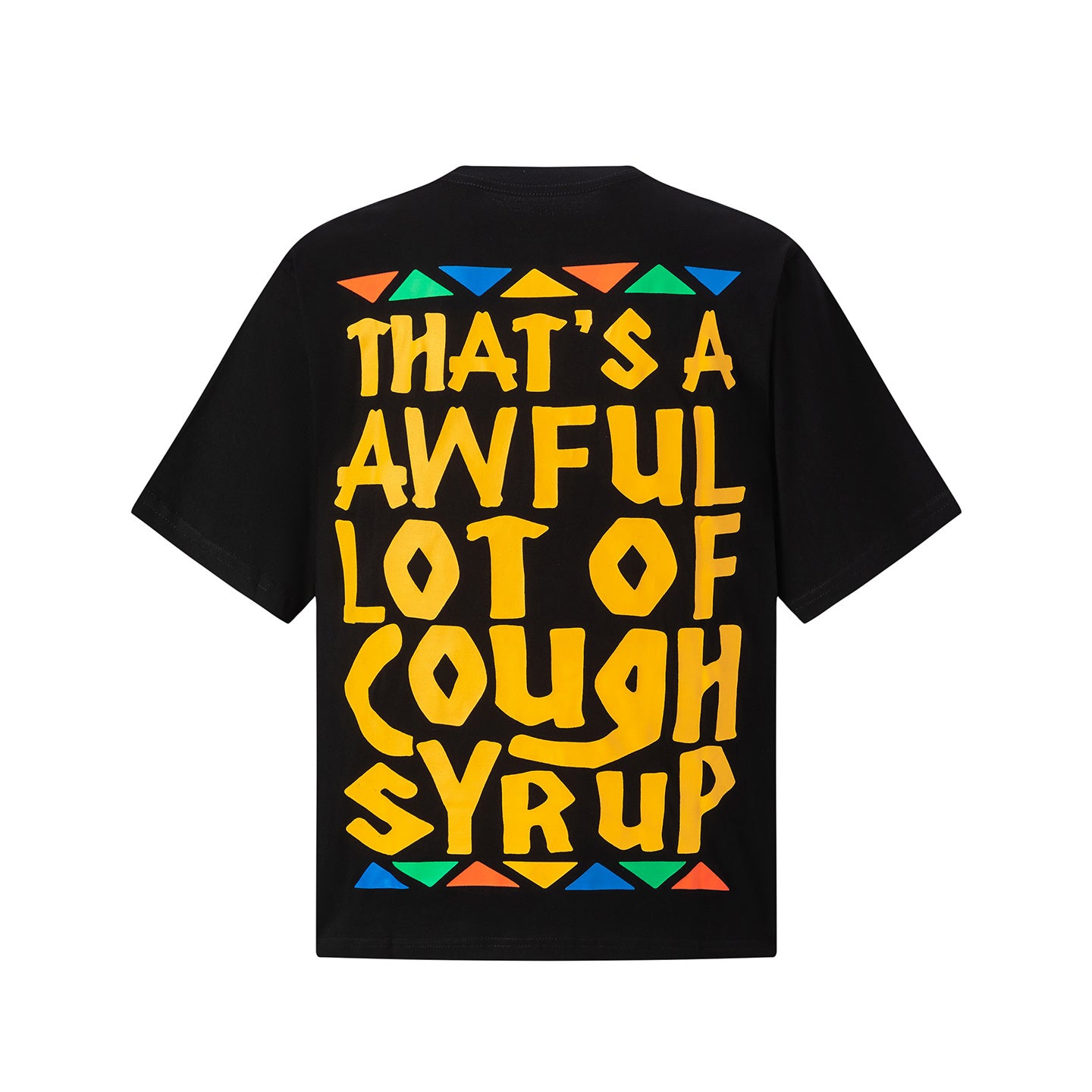 That's A Awful Lot of Cough Syrup Shirt